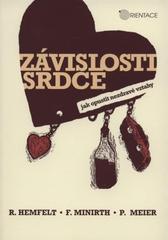 Závislosti srdce : jak opustit nezdravé vztahy  Cover Image