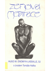 Zenová meditace : s úvodem Tomáše Halíka  Cover Image