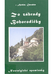 Zo záhrady Bohorodičky : nostalgické spomienky  Cover Image