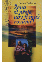 Žena si přeje, aby jí muž rozuměl  Cover Image