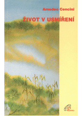 Život v usmíření  Cover Image