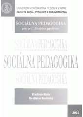 Sociálna pedagogika pre pomáhajúce profesie  Cover Image