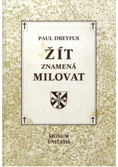 Žít znamená milovat : řádová sestra Emmanuella mezi svými nejchudšími islámskými bratry v Káhiře  Cover Image