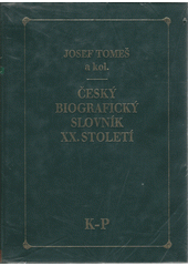 Český biografický slovník XX. století. II. díl, K-P  Cover Image