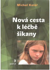 Nová cesta k léčbě šikany  Cover Image