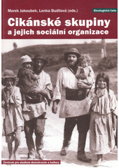 Cikánské skupiny a jejich sociální organizace  Cover Image