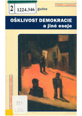 Ošklivost demokracie a jiné eseje  Cover Image