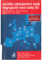 Sociální zabezpečení osob migrujících mezi státy EU  Cover Image