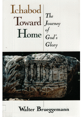 Ichabod toward home : the journey of God's glory  Cover Image