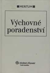 Výchovné poradenství : výklad je zpracován k právnímu stavu ke dni 1.12.2009  Cover Image
