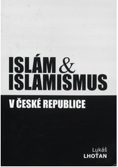 Islám a islamismus v České republice  Cover Image