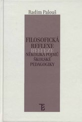 Filosofická reflexe několika pojmů školské pedagogiky  Cover Image