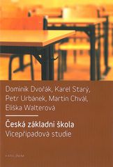 Česká základní škola : vícepřípadová studie  Cover Image
