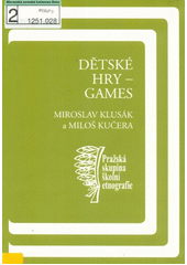 Dětské hry = Games  Cover Image