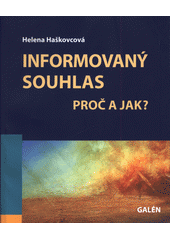 Informovaný souhlas : proč a jak?  Cover Image