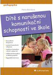 Dítě s narušenou komunikační schopností ve škole  Cover Image