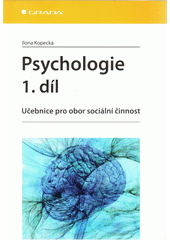 Psychologie : učebnice pro obor sociální činnost. 1. díl  Cover Image