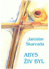 Abys živ byl  Cover Image