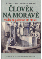 Člověk na Moravě ve druhé polovině 20. století  Cover Image