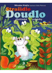 Strašidlo Doudlo : jihočeské pohádky  Cover Image