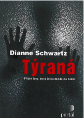 Týraná : příběh ženy, která čelila domácímu násilí  Cover Image