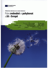 Právo svobodně se pohybovat a žít v Evropě Cover Image