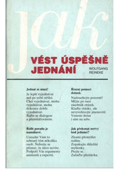 Jak vést úspěšně jednání : breviář vyjednávání  Cover Image