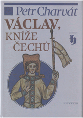 Václav, kníže Čechů  Cover Image