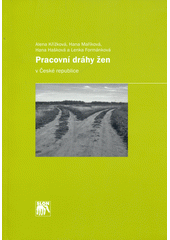 Pracovní dráhy žen v České republice  Cover Image