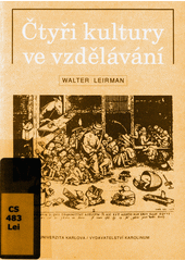 Čtyři kultury ve vzdělávání : expert, inženýr, prorok, komunikátor  Cover Image