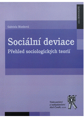 Sociální deviace : přehled sociologických studií  Cover Image
