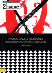 Efektivní včasná diagnostika rizikového chování u adolescentů  Cover Image