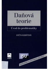 Daňová teorie : úvod do problematiky  Cover Image