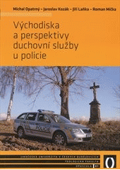 Východiska a perspektivy duchovní služby u policie  Cover Image