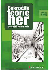 Pokročilá teorie her ve světě kolem nás  Cover Image