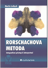 Rorschachova metoda : integrativní přístup k interpretaci  Cover Image