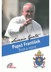 Papež František : život a výzvy  Cover Image