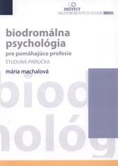 Biodromálna psychológia pre pomáhajúce profesie : študijná príručka  Cover Image