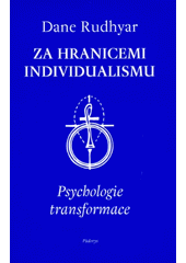 Za hranicemi individualismu : psychologie transformace  Cover Image