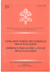 Základní normy pro formaci trvalých jáhnů ; Směrnice pro službu a život trvalých jáhnů Cover Image