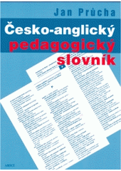 Česko-anglický pedagogický slovník = Czech-English dictionary of education  Cover Image