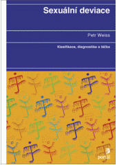 Sexuální deviace : klasifikace, diagnostika, léčba  Cover Image
