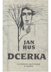 Dcerka : o poznání cesty pravé k spasení  Cover Image