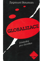 Globalizace : důsledky pro člověka  Cover Image