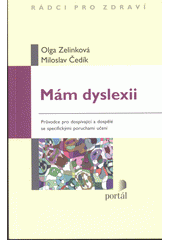 Mám dyslexii : průvodce pro dospívající a dospělé se specifickými poruchami učení  Cover Image