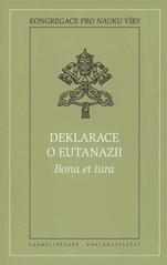 Deklarace o eutanazii Bona et iura  Cover Image