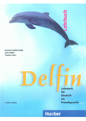 Delfin : Lehrwerk für Deutsch als Fremdsprache  Cover Image