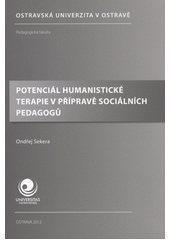 Potenciál humanistické terapie v přípravě sociálních pedagogů  Cover Image