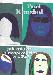 Jak mluvit s dospívajícím o víře?  Cover Image