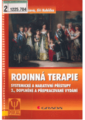 Rodinná terapie : systemické a narativní přístupy  Cover Image